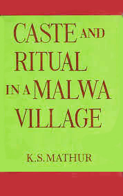 Caste and Ritual in a Malwa Village