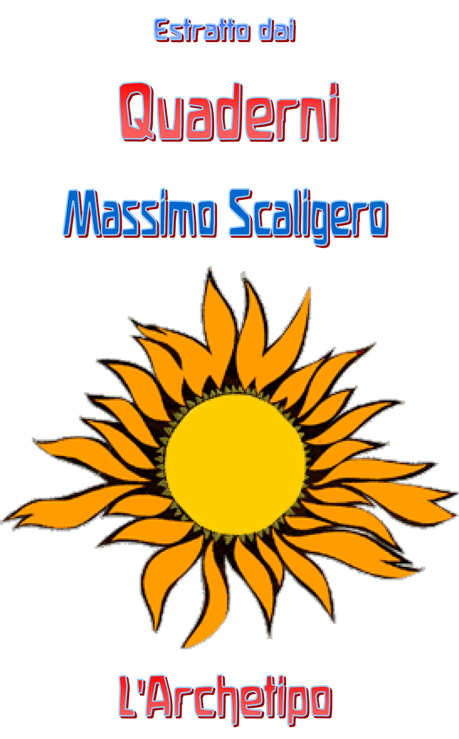 I Quaderni di Massimo Scaligero